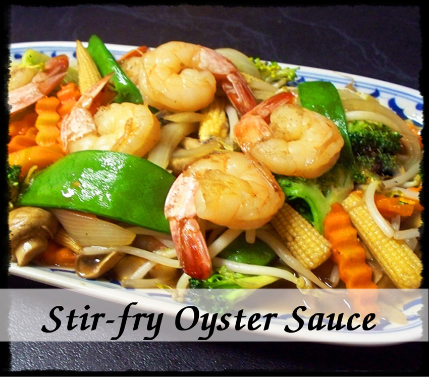 Oyster Sauce (Pad Nam Mun Hoi)